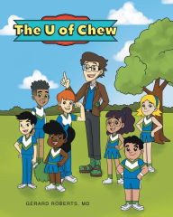 Title: The U of Chew, Author: Gerard Roberts