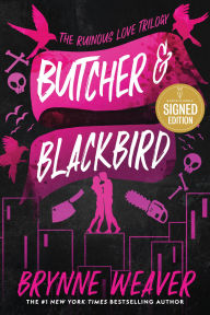 Title: Butcher & Blackbird (Ruinous Love Trilogy #1), Author: Brynne Weaver