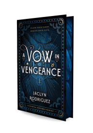 Title: A Vow in Vengeance, Author: Jaclyn Rodriguez
