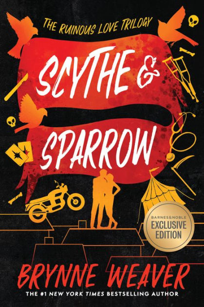 Scythe & Sparrow (B&N Exclusive Edition) (Ruinous Love Trilogy #3