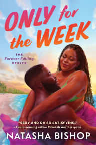 Title: Only For The Week, Author: Natasha Bishop