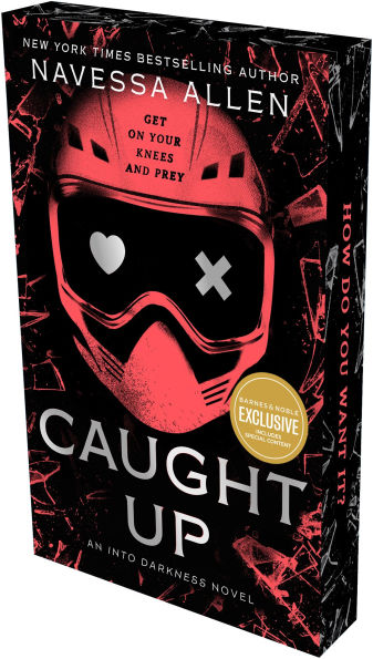 Caught Up: Into Darkness Trilogy (B&N Exclusive Edition)