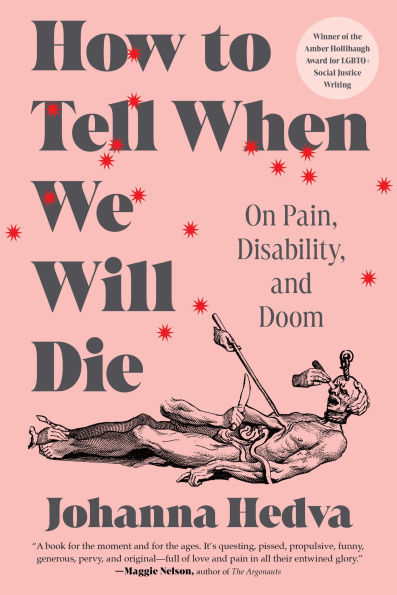 How to Tell When We Will Die: On Pain, Disability, and Doom