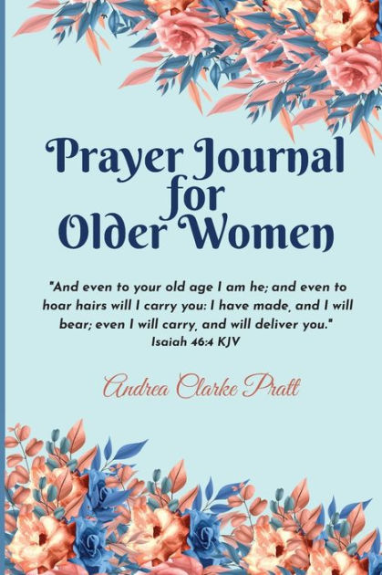 Prayer Journal For Older Women Color Interior An Inspirational Journal With Bible Verses