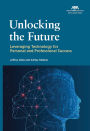 Unlocking the Future: Leveraging Technology for Personal and Professional Success