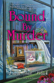 Title: Bound By Murder, Author: Laura Gail Black