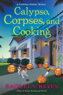 Calypso, Corpses, and Cooking