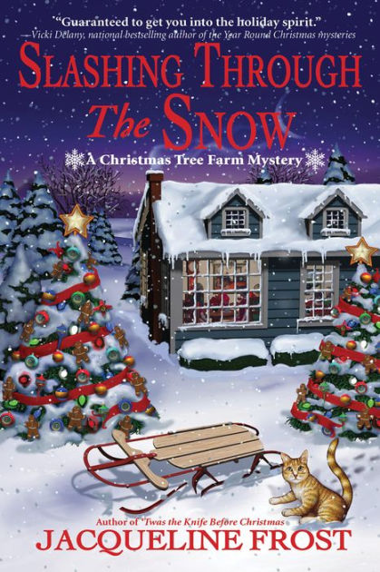 Slashing Through the Snow: A Christmas Tree Farm Mystery [Book]