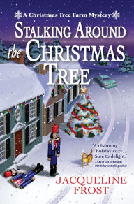 Title: Stalking Around the Christmas Tree, Author: Jacqueline Frost