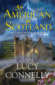 Title: An American in Scotland, Author: Lucy Connelly