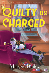 Title: Quilty as Charged, Author: Maggie Bailey