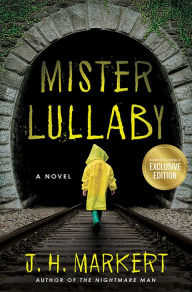 Title: Mister Lullaby (B&N Exclusive Edition), Author: J. H. Markert