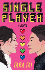 Title: Single Player: A Novel, Author: Tara Tai