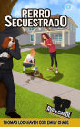 Perro Secuestrado (Libro 4): Ava y Carol: Agencia de Detectives (Ava & Carol Detective Agency: Dognapped)
