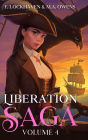 Liberation Saga (Volume 4): A Teen and YA Post-Apocalyptic Fiction