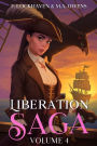 Liberation Saga (Volume 4): A Teen and YA Post-Apocalyptic Fiction