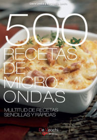 Title: 500 Recetas de microondas. Multitud de recetas sencillas y rápidas, Author: Laura Landra