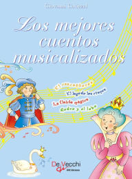 Title: Los mejores cuentos musicalizados, Author: Giovanni Caviezel