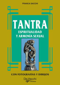 Title: Tantra. Espiritualidad y armonía sexual, Author: Franca Sacchi
