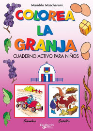 Title: Colorea la granja 1, Author: Maridda Mascheroni