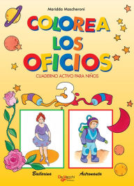 Title: Colorea los oficios 3, Author: Maridda Mascheroni