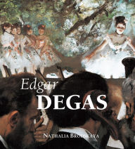 Title: Edgar Degas, Author: Nathalia Brodskaya