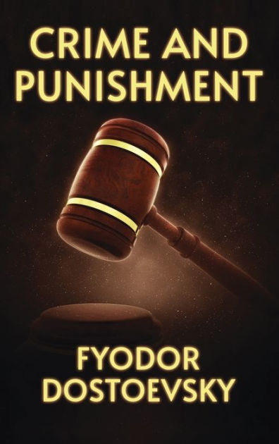 Crime And Punishment Hardcover By Fyodor Dostoyevsky Hardcover Barnes And Noble®