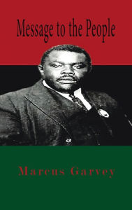 Title: Message To The People Hardcover, Author: Marcus Garvey