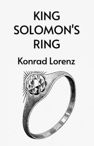 Title: King Solomon's Ring, Author: Konrad Lorenz