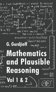 Title: Mathematics and Plausible Reasoning, Author: George Polya