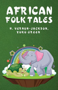 Title: African Folk Tales, Author: Yuko Green Hugh Vernon-Jackson