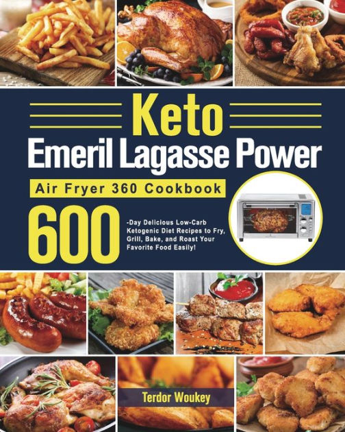 THE ULTIMATE EMERIL LAGASSE POWER AIR FRYER 360 PLUS COOKBOOK 2023 NEW  EXPEDITED