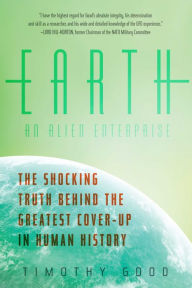 Title: Earth: An Alien Enterprise, Author: Timothy Good