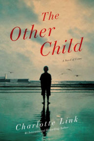 Title: The Other Child, Author: Charlotte Link