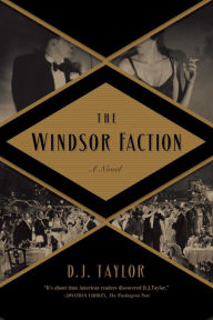 Title: The Windsor Faction, Author: D.J.  Taylor