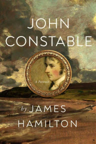 Title: John Constable: A Portrait, Author: James Hamilton