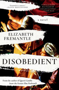 Title: Disobedient, Author: Elizabeth Fremantle