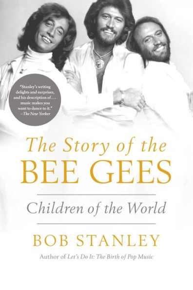 The Story of The Bee Gees: Children of the World