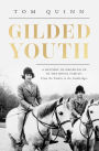 Gilded Youth: A History of Growing Up In the Royal Family: From the Plantagenets to the Cambridges
