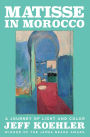 Matisse in Morocco: A Journey of Light and Color