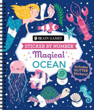 Title: Brain Games Sticker By Number Magical Ocean, Author: PIL