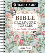 Title: Brain Games Large Print Bible Crosswords: Prayers, Parables & Prophets, Author: PIL