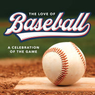 Title: Love of Baseball: A Celebration of the Game, Author: PIL