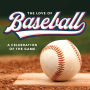 Love of Baseball: A Celebration of the Game
