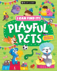 Title: Brain Games - I Can Find It! Playful Pets: Includes Stickers!, Author: Publications International Ltd