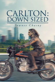 Title: Carlton: Down Sized, Author: Tawnee Chasny