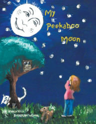 Title: My Peekaboo Moon, Author: Karen Hill