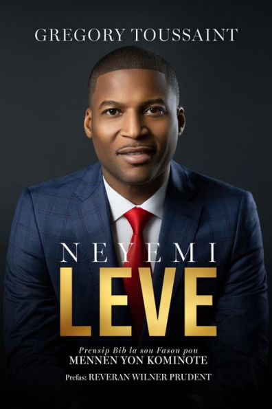 Neyemi, Leve!: Prensip Bib la sou Fason pou Mennen yon Kominote