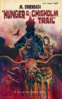 Hunger on the Chisholm Trail