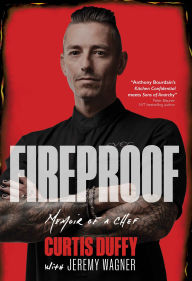 Title: Fireproof: Memoir of a Chef, Author: Curtis Duffy